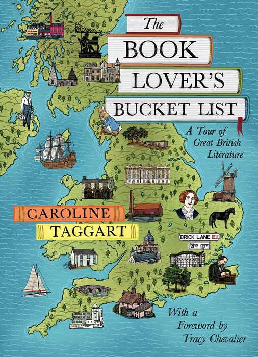 The Book Lover's Bucket List : A Tour of Great British Literature