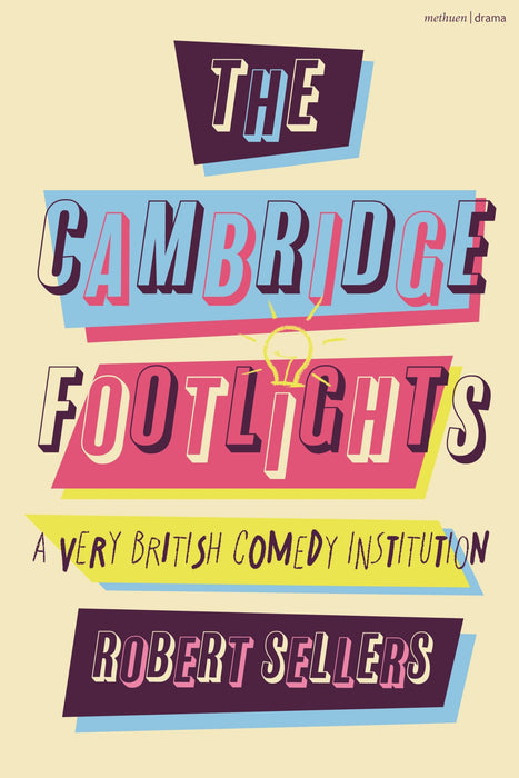 The Cambridge Footlights : A Very British Comedy Institution