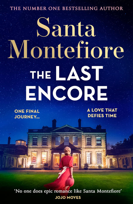 The Last Encore : The breathtaking and unforgettable new novel from the number one bestselling author!
