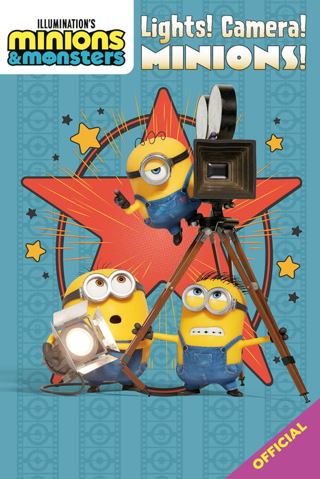 Illumination's Minions & Monsters: Lights! Camera! Minions! : Official movie tie-in