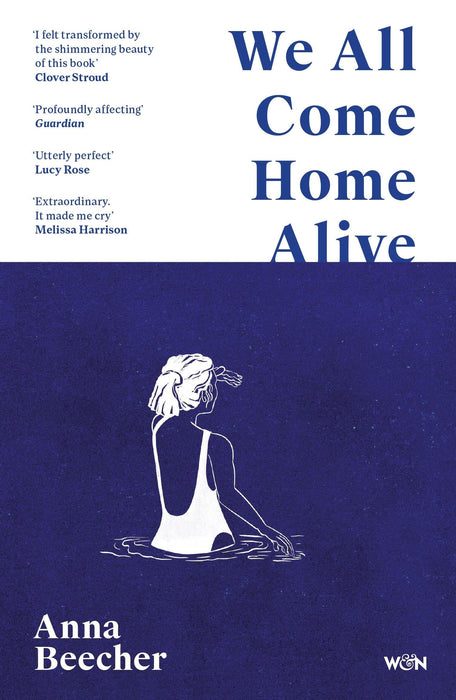 We All Come Home Alive : A Life in Shocks