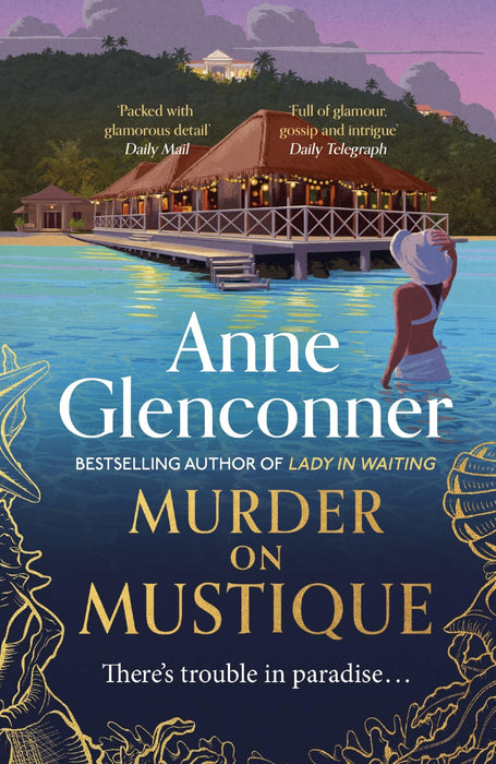 Murder On Mustique : from the author of the bestselling memoir Lady in Waiting