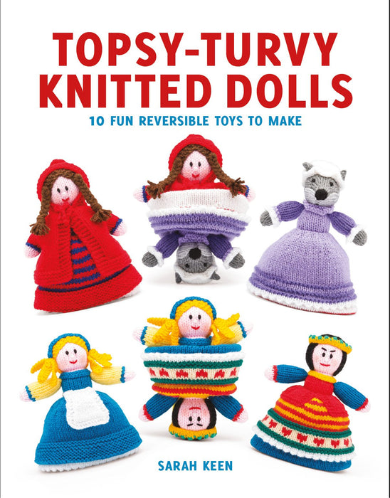 Topsy-Turvy Knitted Dolls : 10 Fun Reversible Toys to Make