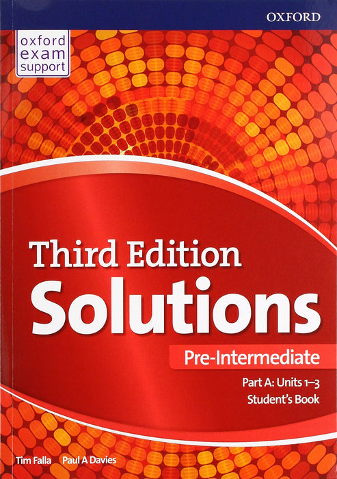 Solutions: Pre-Intermediate: Student's Book A Units 1-3 : Leading the way to success