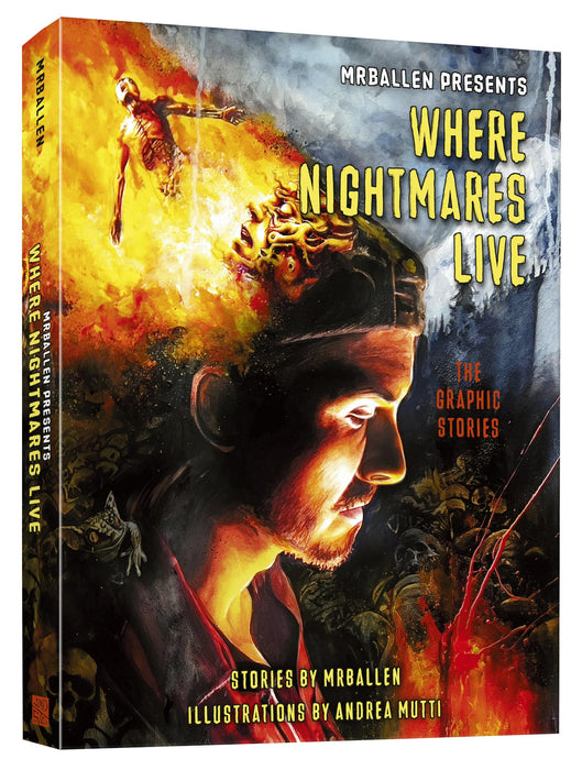 MrBallen Presents: Where Nightmares Live : The Graphic Stories