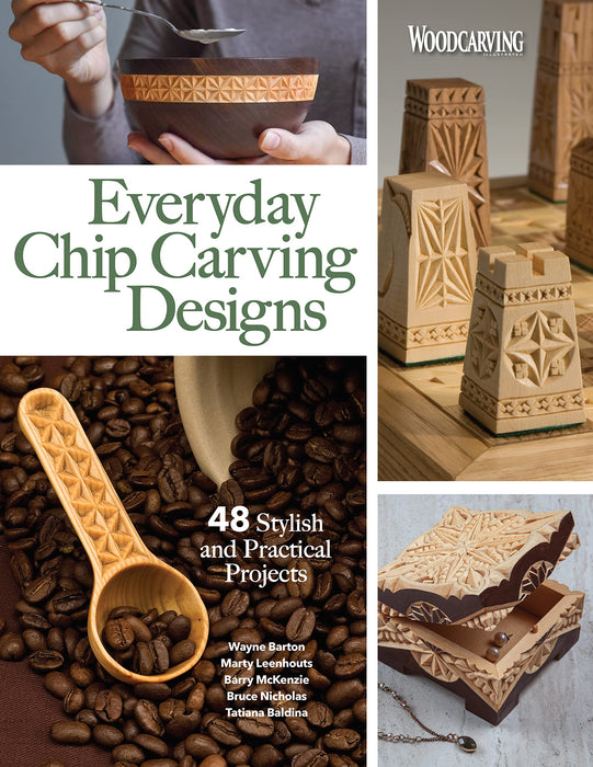 Everyday Chip Carving Designs : 48 Stylish and Practical Projects
