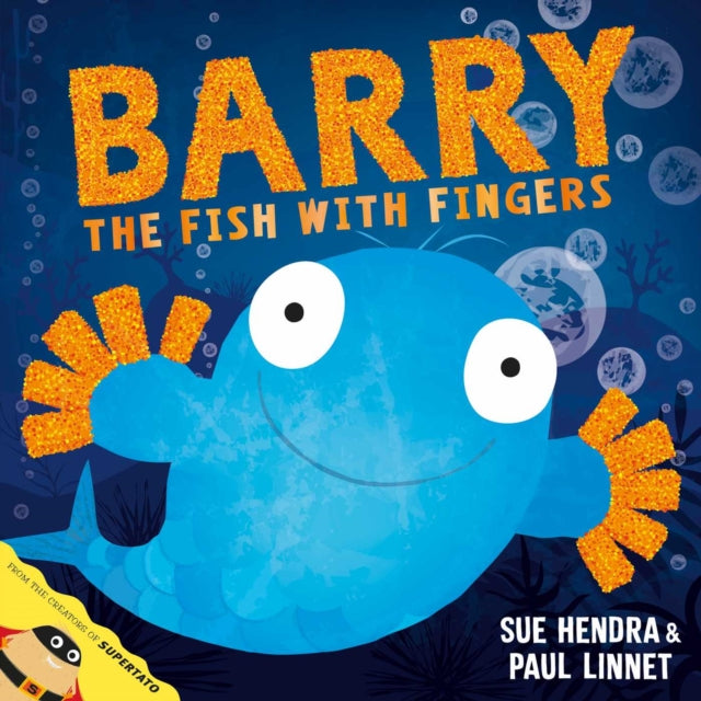 Barry the Fish with Fingers : A laugh-out-loud picture book from the creators of Supertato!