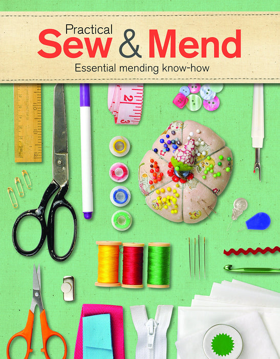Practical Sew & Mend : Essential Mending Know-How
