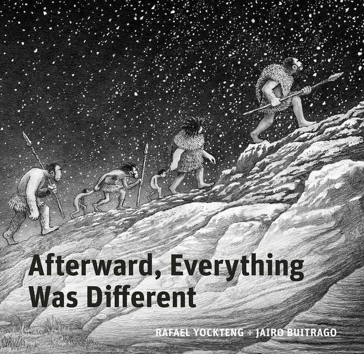 Afterward, Everything was Different : A Tale of the Pleistocene